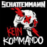SCHATTENMANN – `Kein Kommando` kündigt “Endgegner“ Album an