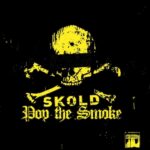 SKOLD – `Pop The Smoke` Single von “Caught In The Throes”