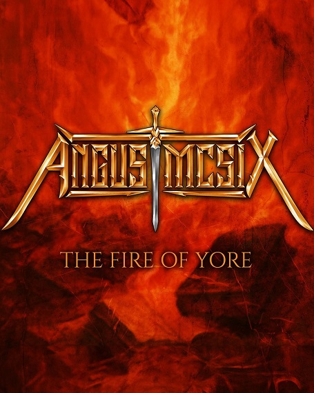 Du betrachtest gerade ANGUS McSIX – Neue Single `The Fire of Yore´ veröffentlicht