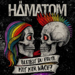 HÄMATOM – Neue `Bleibst du heute mit mir wach?` Single