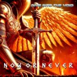 NOW OR NEVER – Ex Pretty Maids Member teilen `Dive into The Void` Single
