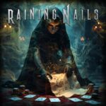 RAINING NAILS – Neues Lebenszeichen mit `Life Is A Lie` Video-Single