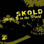 SKOLD  –  Industrial Rocker stellt neue `All The $ In The World` Single vor