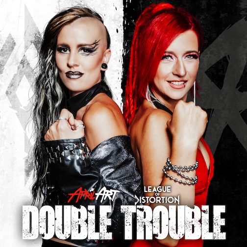 Mehr über den Artikel erfahren APRIL ART & LEAGUE OF DISTORTION – `Double Trouble` Video-Single zur Tour