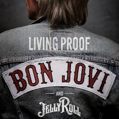 Mehr über den Artikel erfahren BON JOVI – `Living Proof` Version mit JELLY ROLL veröffentlicht