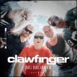 CLAWFINGER – Neue `Big Brother´ Videosingle enthüllt