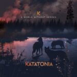KATATONIA – Enthüllen `A World Without Heroes´ Kiss Cover