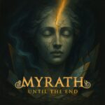 MYRATH – `Until The End´ kündigt neues Album an