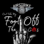 AIRSTRIKE – Neue Video-Single `Can’t Take My Foot Off The Gas` ist online