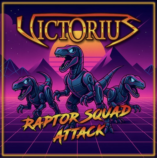 Du betrachtest gerade VICTORIUS – Power Outfit stellt `Raptor Squad Attack´ Single vor