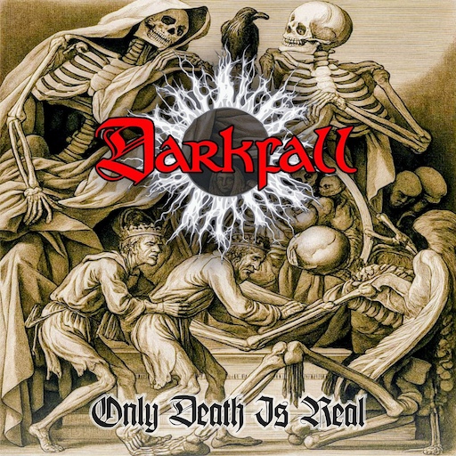 Du betrachtest gerade DARKFALL –  Death-Thrasher veröffentlichen `Only Death Is Real` Single