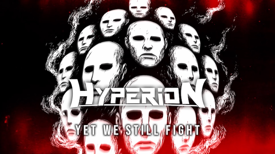 Du betrachtest gerade HYPERION – `Yet We Still Fight` Single veröffentlicht