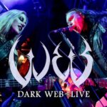 W.E.B. – `Dark Web` Video zur Ankündigung ihres Livealbums
