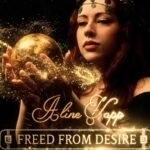 ALINE HAPP – Neue `Freed From Desire` Mystic Cinematic Version