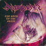 DEATHRAISER – OS Thrasher dreschen `One Step to the Grave`