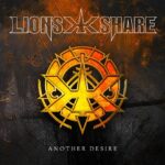 LION’S SHARE – `Another Desire´ Videosingle vom nahenden Comebackalbum „Inferno“