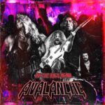 AVALANCHE – Kick-Ass Hard Rocker teilen `On The Bags Again` Video