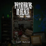 PATRIARCHS IN BLACK –  Neue Single `Left Behind` im Video