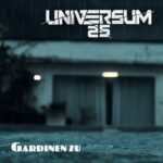 UNIVERSUM25 – Dritte Single vom kommenden Album: `Gardinen Zu´