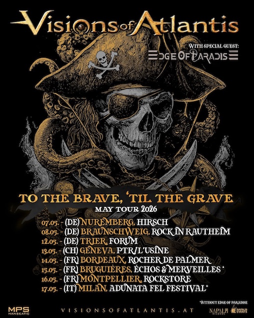 Du betrachtest gerade VISONS OF ATLANTIS – “To the Brave, ’Til the Grave” Tour im Mai (mit EDGE OF PARADISE)