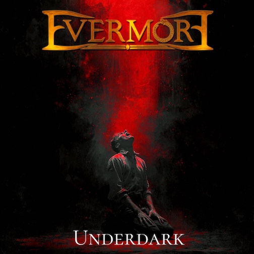 Du betrachtest gerade EVERMORE – Power Metal Outfit teilt `Underdark`  Video-Single