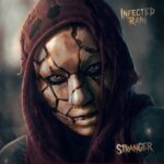 INFECTED RAIN – `Stranger` Single kurz vor Tourstart
