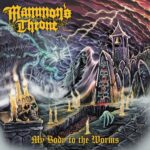 MAMMON’S THRONE – Doom-Death Oufit teilt `Every Day More Sickened` Video-Single