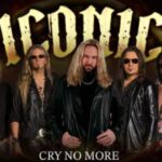 ICONIC – `Cry No More´ Single kündigt neue Scheibe der Hardrock Supergroup an