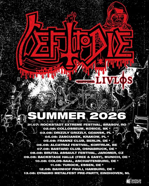 Du betrachtest gerade LEFT TO DIE, LIVLOS – Tourtermine im Sommer angekündigt
