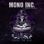 MONO INC. & D-A-D Sänger Jesper Binzer – `Grow or Pay` Premiere