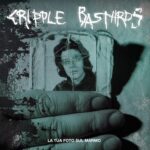 CRIPPLE BASTARDS – `L’era Della Dispersione` Single von kommender EP