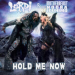 LORDI ft. “Motherbeast“ NOORA LOUHIMO – `Hold Me Now` (Johnny Logan)