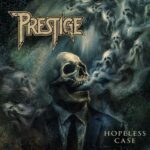 PRESTIGE – Neue `Hopeless Case´ Single der Thrash Metaller ist da