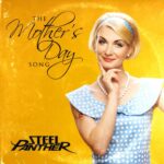 STEEL PANTHER – Zurück mit `The Mother’s Day Song´ Premiere