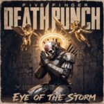 FIVE FINGER DEATH PUNCH –  Neue `Eye Of The Storm` Single