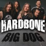 HARDBONE – High-Voltage Rocker mit Video zum “Big Dog” Titeltrack