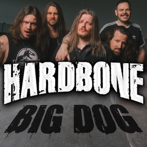 Du betrachtest gerade HARDBONE – High-Voltage Rocker mit Video zum “Big Dog” Titeltrack