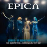 EPICA ft. Alissa White-Gluz, Elize Ryd, Charlotte Wessels – `Sirens – Of Blood And Water´ Live-Video