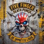 FIVE FINGER DEATH PUNCH – `De Oppresso Liber´ Single kündigt „Legacy“ an