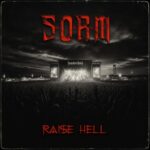 S.O.R.M. – Neue `Raise Hell´ Single der Heavy Rocker
