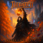 TUNGSTEN – Neue `Sunshine of Fall` Single der Power Metal Crew