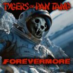 TYGERS OF PAN TANG – Stellen `Forevermore´ Single vor
