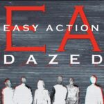 EASY ACTION  – 80er Rocker zurück mit `Dazed` Premiere