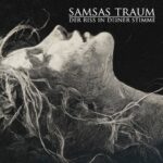 SAMSAS TRAUM – ´Der Riss in deiner Stimme` Singlerelease