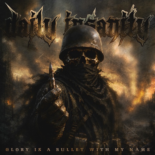 Du betrachtest gerade DAILY INSANITY – OS Thrasher mit neuem Track: `Glory Is A Bullet With My Name`