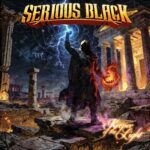 SERIOUS BLACK – `Last Man Standing´ Videosingle kündigt „Keeper Of The Light“ an