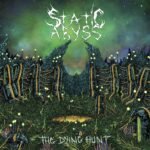 STATIC ABYSS – Autopsy Ableger veröffentlicht nächsten Titetrack `The Dying Hunt`