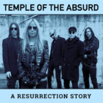 TEMPLE OF THE ABSURD – Neue Version von `A Resurrection Story’ veröffentlicht