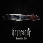 HORRESQUE – Blackened Death Outfit stellt `Behind the Door` Video vor