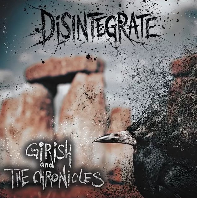 Du betrachtest gerade GIRISH AND THE CHRONICLES – Neuer „Disintegrate“ Titeltrack als Video